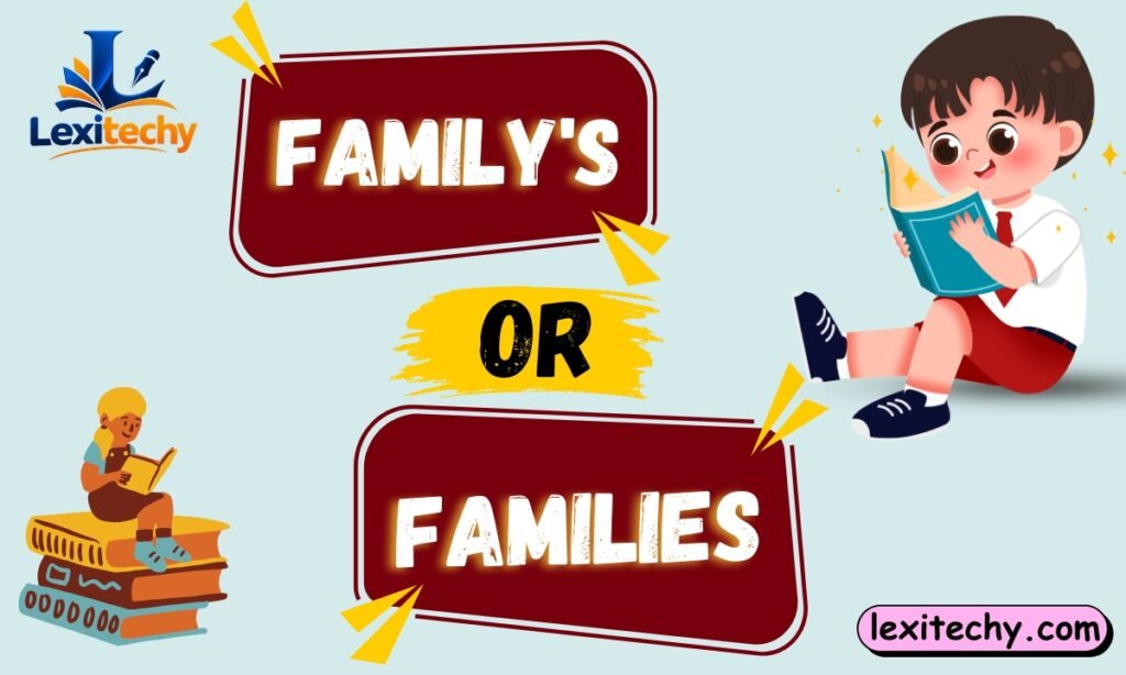 Familys or Families