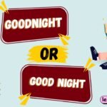 Goodnight or Good Night